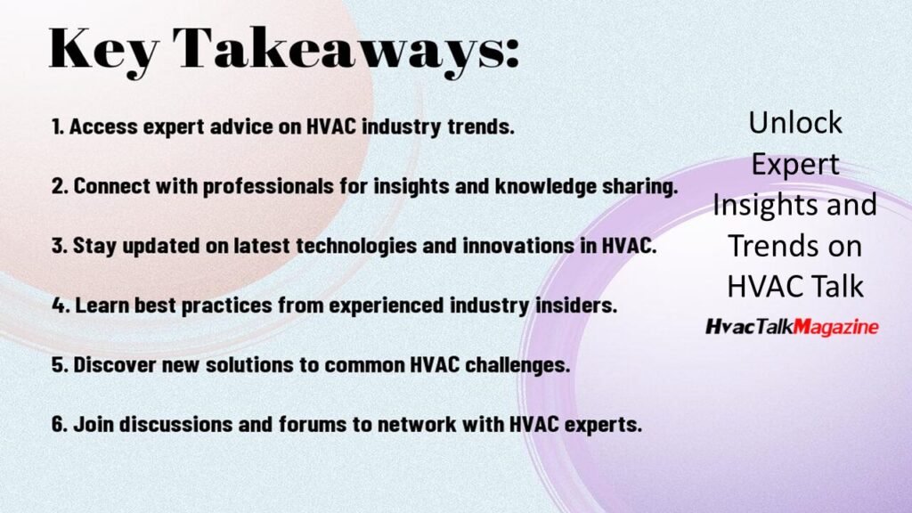Unlock Expert Insights and Trends on HVAC Talk 4 Hvac Talk Key takeaways Image 2