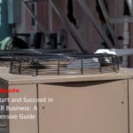 HvacTalkMagazine How to Start and Succeed in the HVACR Business: A Comprehensive Guide Image