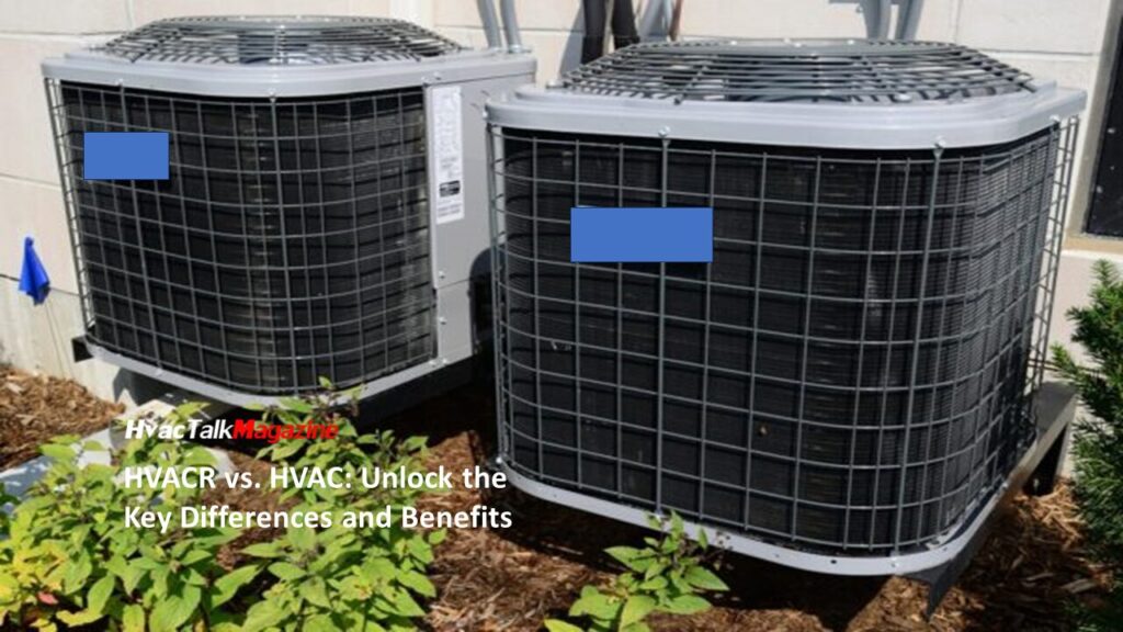 HvacTalkMagazine HVACR vs. HVAC: Unlock the Key Differences and Benefits Images